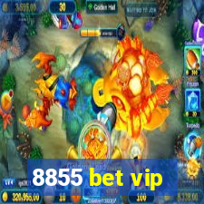8855 bet vip